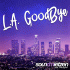Soundmietzen feat. Starlights – L.A. Goodbye