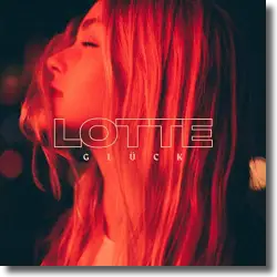 Cover: Lotte - Glück
