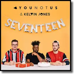Cover: YouNotUs & Kelvin Jones - Seventeen