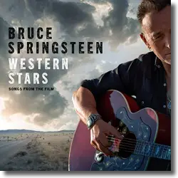 Cover: Bruce Springsteen - Western Stars - Songs From The Film