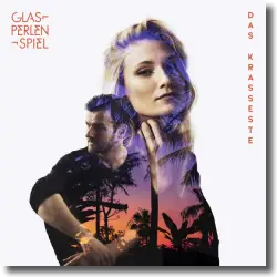 Cover: Glasperlenspiel - Das Krasseste
