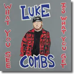 Cover: Luke Combs - What You See Is What You Get