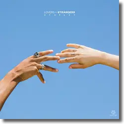 Cover: Starley - Lovers + Strangers