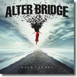 Cover: Alter Bridge - Walk The Sky
