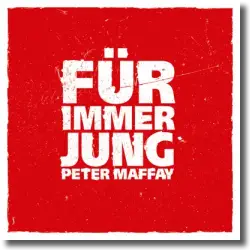 Cover: Peter Maffay - Für immer jung