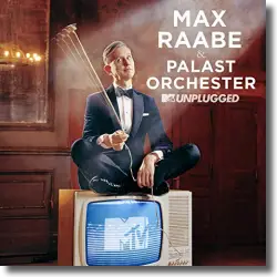 Cover: Max Raabe &amp; Palast Orchester - MTV Unplugged