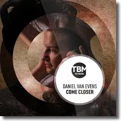 Cover: Daniel van Evens - Come Closer