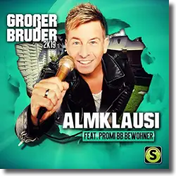Cover: Almklausi feat. Promi BB Bewohner - Großer Bruder 2K19