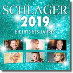 Cover: Various Artists - Schlager 2019 – Die Hits des Jahres