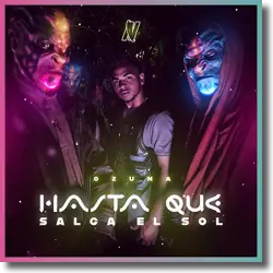 Cover: Ozuna - Hasta Que Salga El Sol