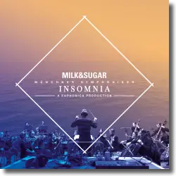Cover: Milk & Sugar, Münchner Symphoniker & Euphonica - Insomnia