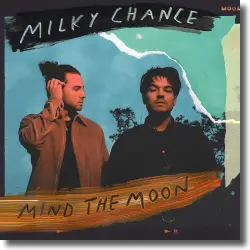 Cover: Milky Chance - Mind The Moon