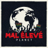 Cover: Mal Élevé - Planet