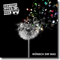 Cover: Gestört aber GeiL - Wünsch dir was