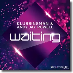 Cover: Klubbingman & Andy Jay Powell - Waiting