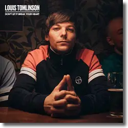 Cover: Louis Tomlinson - Don't Let It Break Your Heart