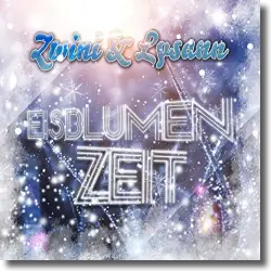 Cover: Zwini & Lysann - Eisblumenzeit