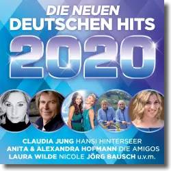 Cover: Various Artists - Die Neuen Deutschen Hits 2020