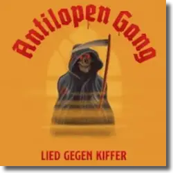 Cover: Antilopen Gang - Lied gegen Kiffer