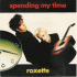 Cover: Roxette - Spending My Time