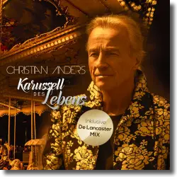 Cover: Christian Anders - Karussell des Lebens