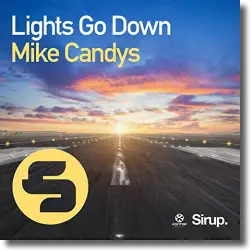 Cover: Mike Candys - Lights Go Down