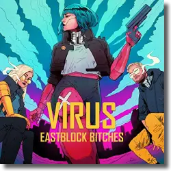Cover: Eastblock Bitches vs. Ostblockschlampen - Virus