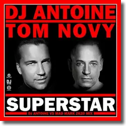 Cover: DJ Antoine & Tom Novy - Superstar