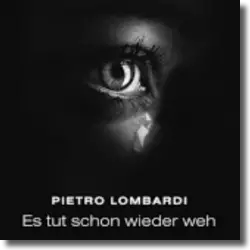 Cover: Pietro Lombardi - Es tut schon wieder weh