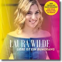 Cover: Laura Wilde - Liebe ist ein Bumerang