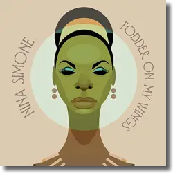 Cover: Nina Simone - Fodder On My Wings