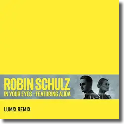 Cover: Robin Schulz feat. Alida - In Your Eyes (LUM!X Remix)