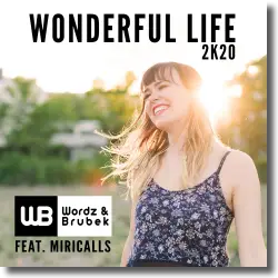 Cover: Wordz & Brubek - Wonderful Life 2K20
