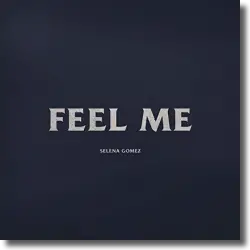 Cover: Selena Gomez - Feel Me