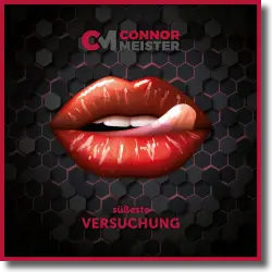Cover: Connor Meister - Süßeste Versuchung