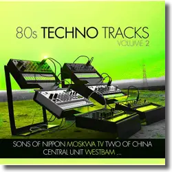 Cover: Various Artists - 80s Techno Tracks Vol. 2