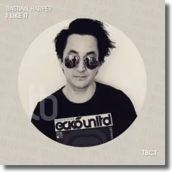 Cover: Bastian Harper - I Like It