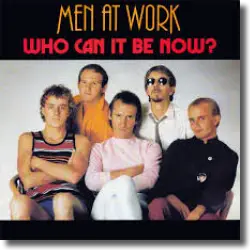Cover: Men At Work - Who Can It Be Now?
