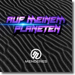 Cover: Menderes - Auf meinem Planeten