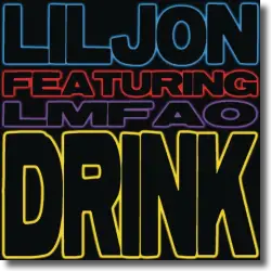 Cover: Lil Jon feat. LMFAO - Drink