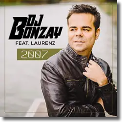 Cover: DJ Bonzay feat. Laurenz - 2007