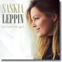 Cover: Saskia Leppin - Du tust mir gut