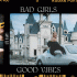 Cover: Ufo361 - Bad Girls, Good Vibes