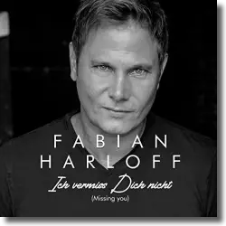 Cover: Fabian Harloff - Ich vermiss Dich nicht (Missing you)