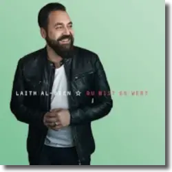 Cover: Laith Al-Deen - Du bist es wert