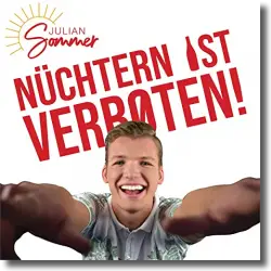 Cover: Julian Sommer - Nüchtern ist verboten