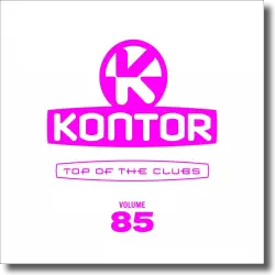 Cover: Various Artists - Kontor Top Of The Clubs Vol. 85
