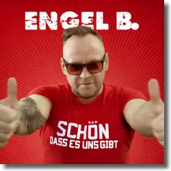 Cover: Engel B. - Schön, dass es uns gibt