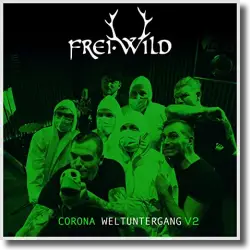 Cover: Frei.Wild - Corona Weltuntergang v2