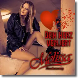 Cover: Melissa Naschenweng - Dein Herz verliert